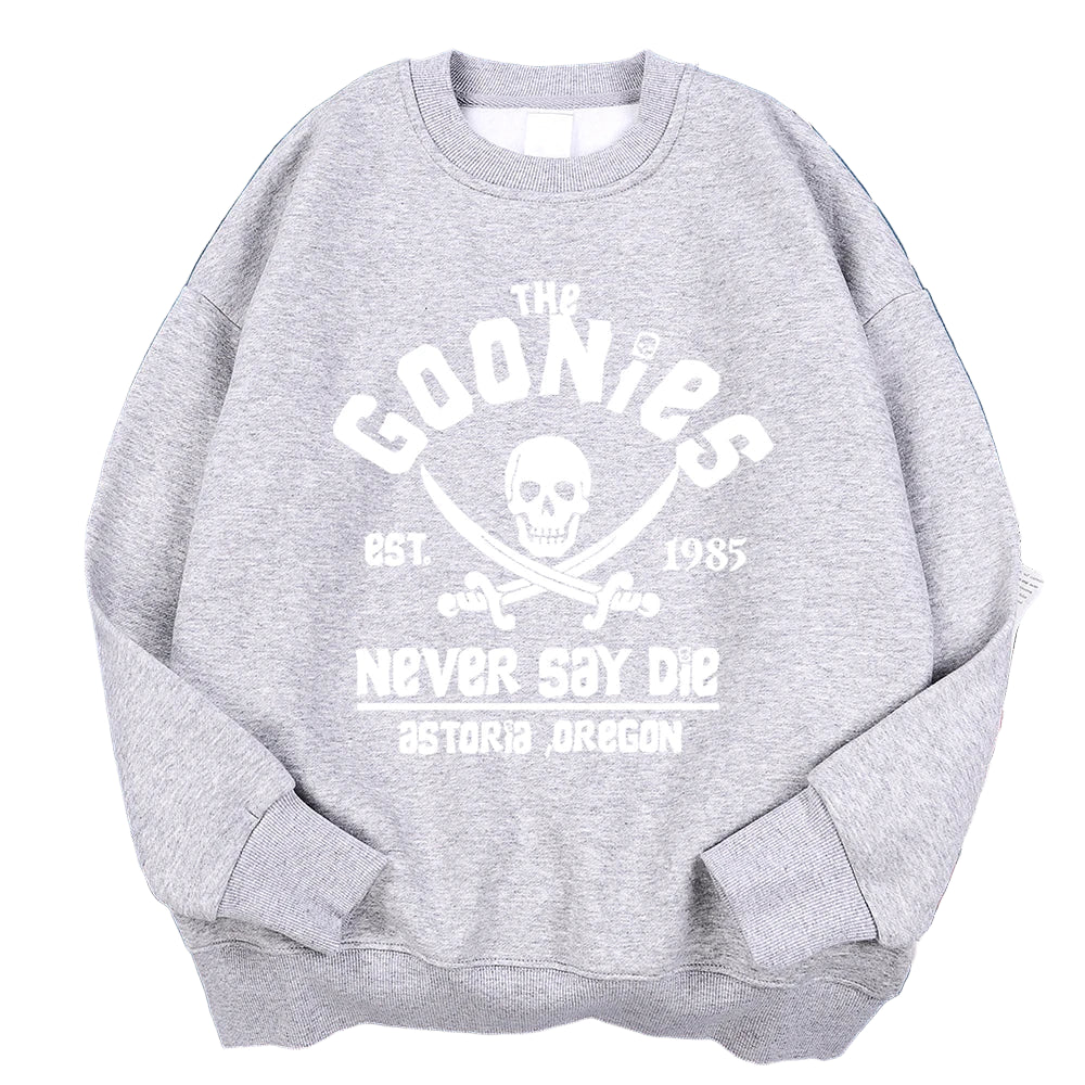 Goonies Never Say Die Sweatshirt - Retro 80s Movie Crewneck Hoodie Unisex